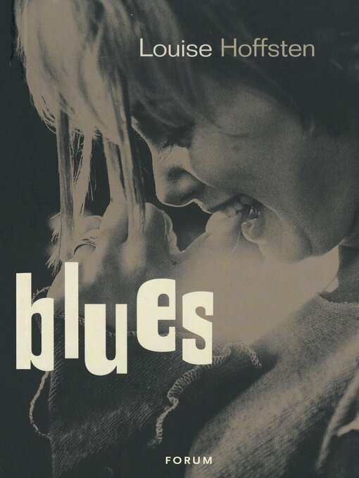 Titeldetaljer för Blues av Louise Hoffsten - Tillgänglig